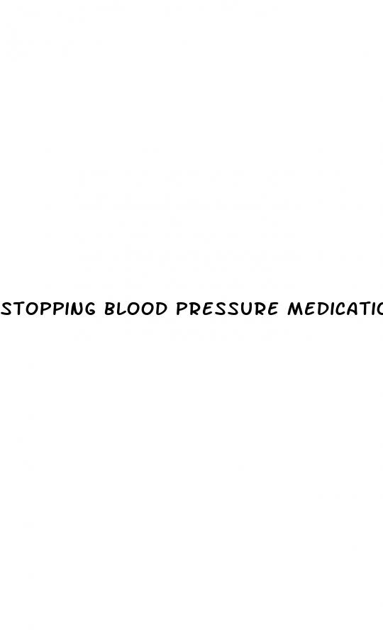 stopping blood pressure medication cold turkey