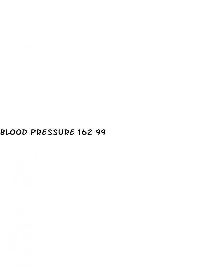 blood pressure 162 99