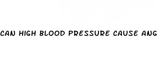 can high blood pressure cause anger problems