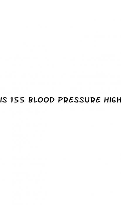 is 155 blood pressure high