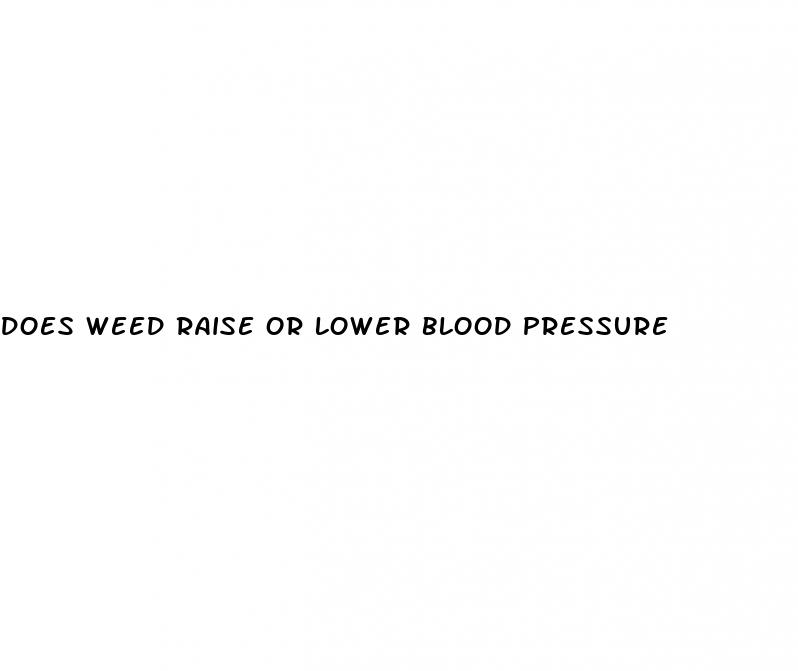 does weed raise or lower blood pressure