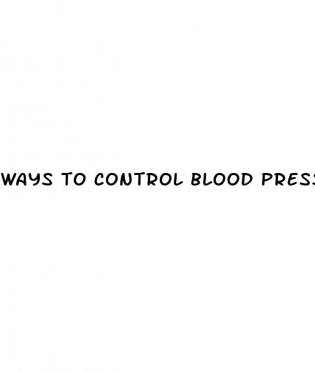 ways to control blood pressure