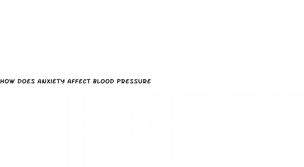 how does anxiety affect blood pressure