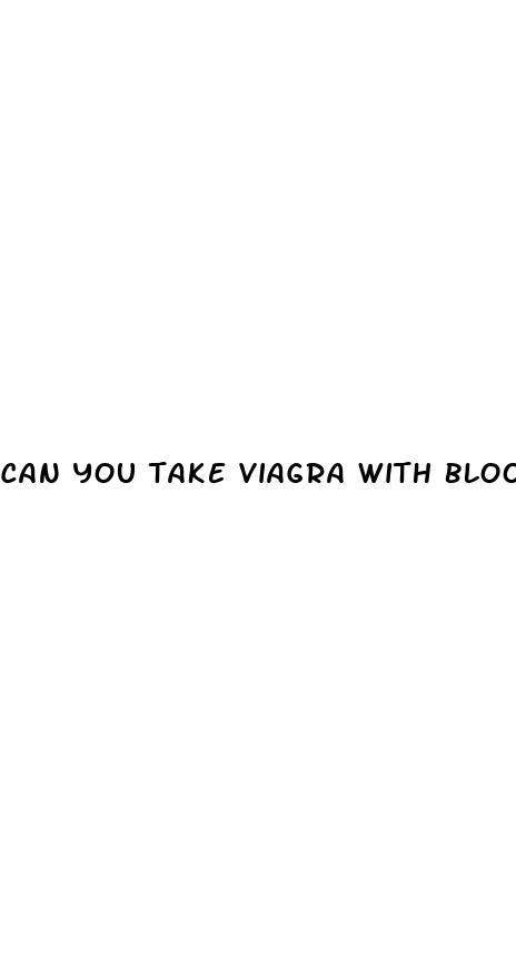 can you take viagra with blood pressure meds