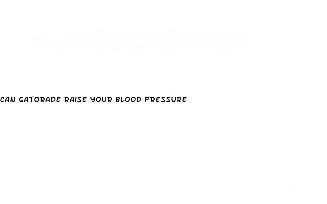 can gatorade raise your blood pressure