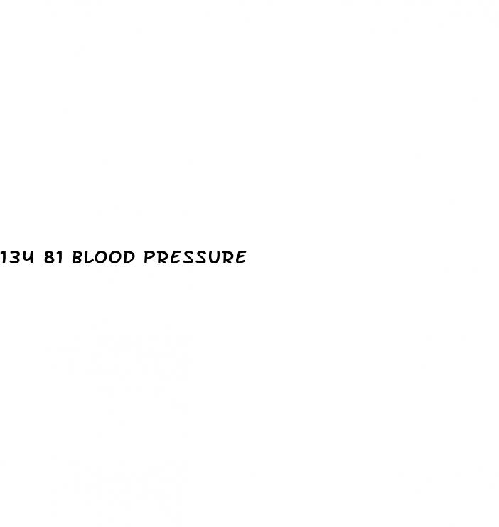 134 81 blood pressure