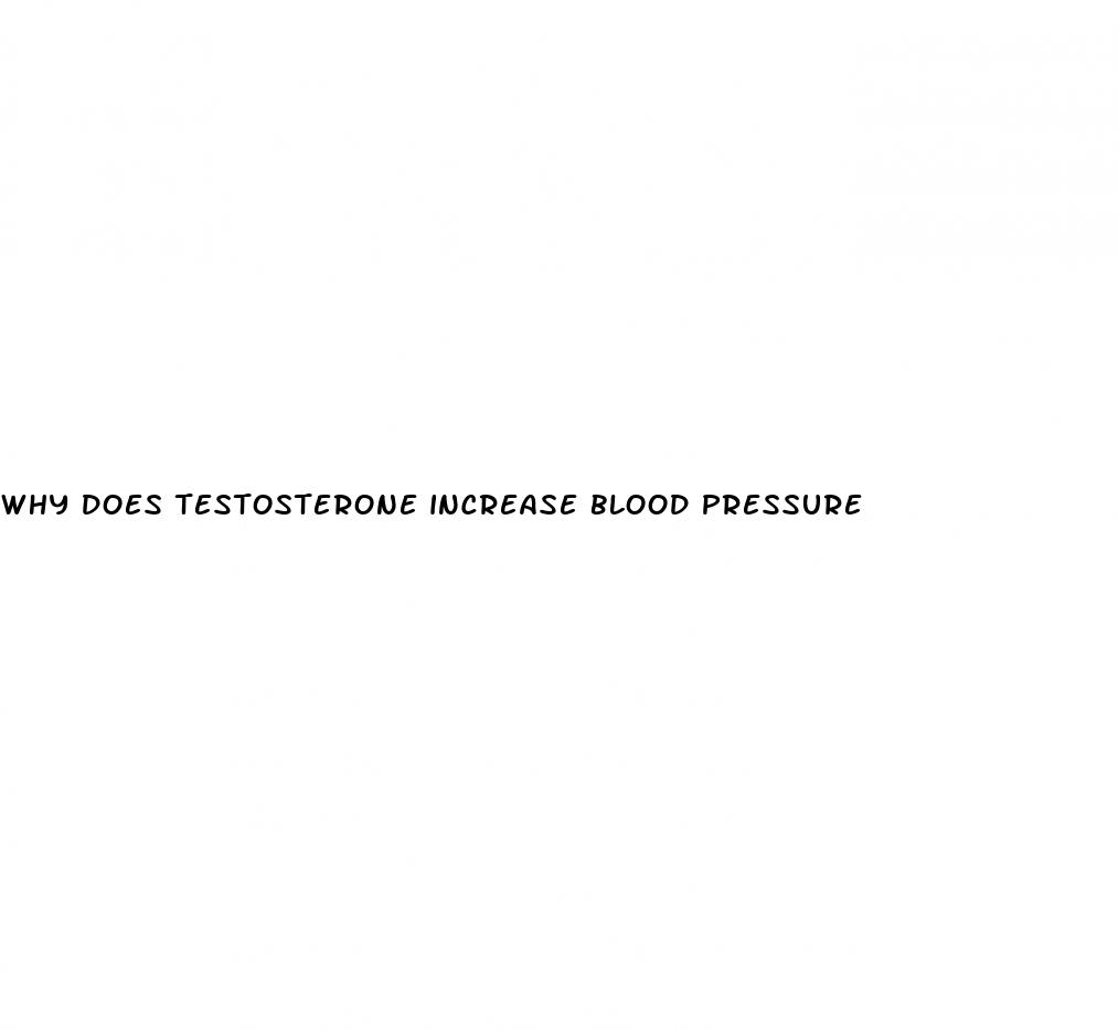 why does testosterone increase blood pressure