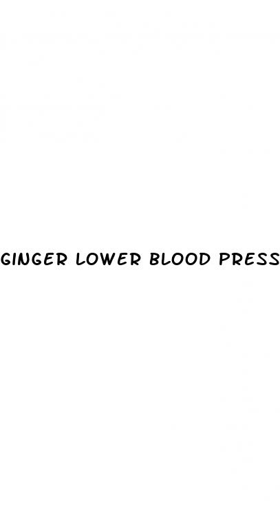 ginger lower blood pressure