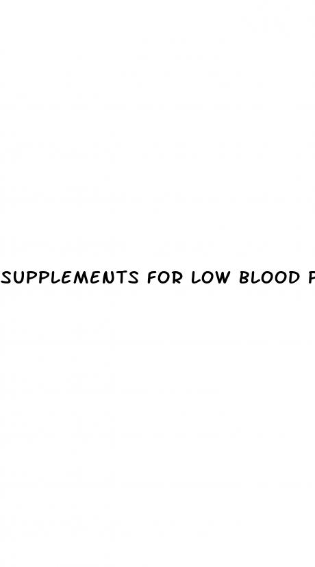 supplements for low blood pressure