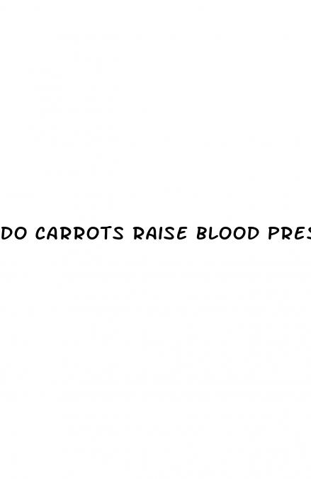 do carrots raise blood pressure