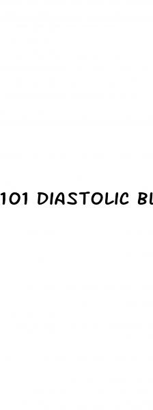 101 diastolic blood pressure