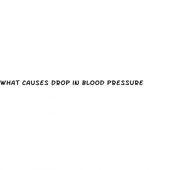 what causes drop in blood pressure
