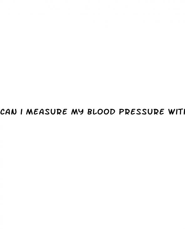 can i measure my blood pressure with my phone