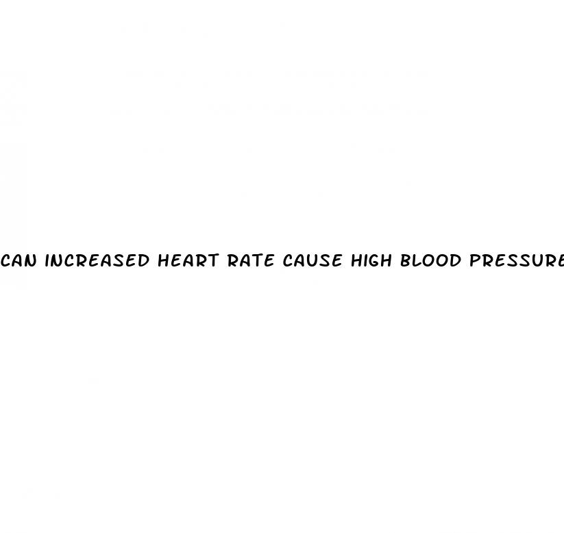 can increased heart rate cause high blood pressure