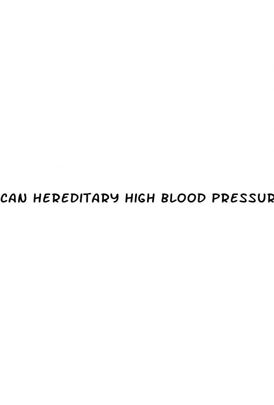 can hereditary high blood pressure be reversed
