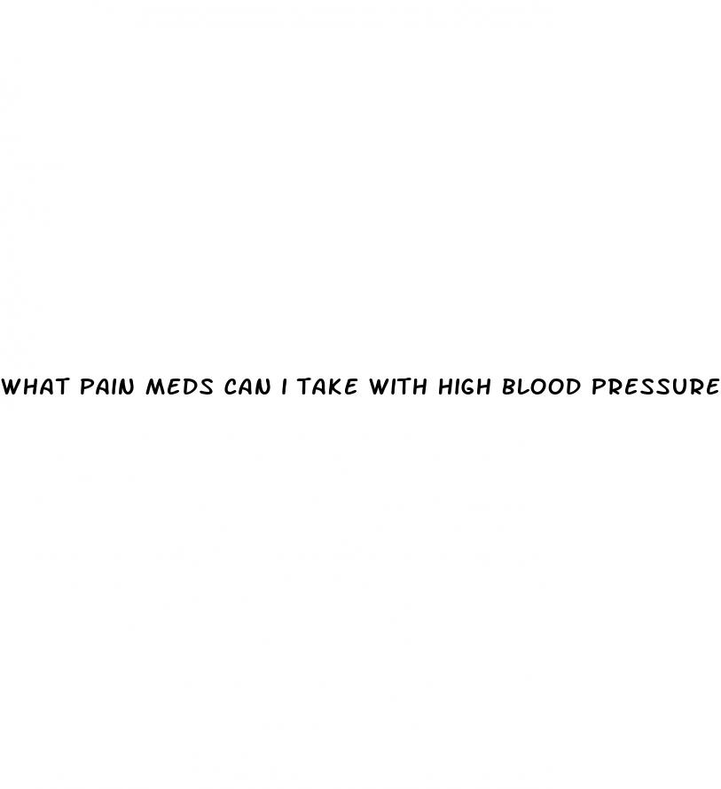 what pain meds can i take with high blood pressure