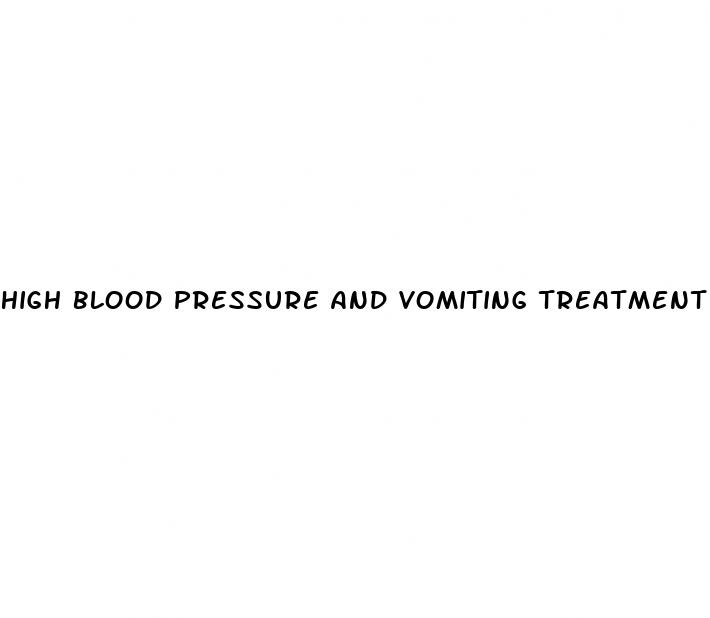 high blood pressure and vomiting treatment