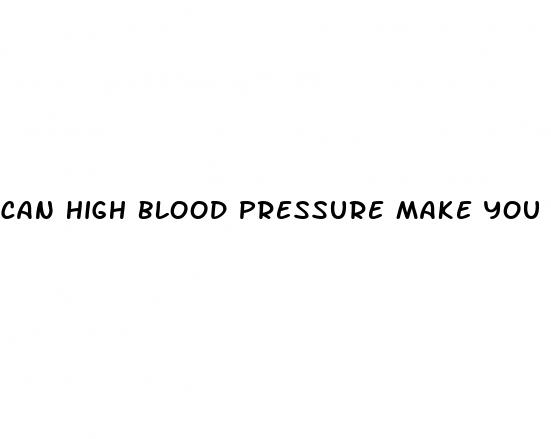 can high blood pressure make you sick to your stomach
