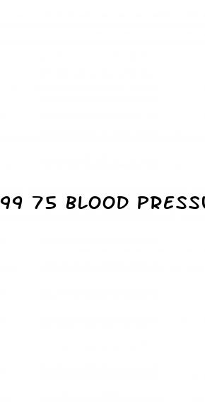 99 75 blood pressure