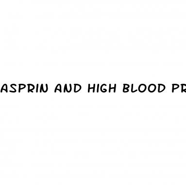 asprin and high blood pressure