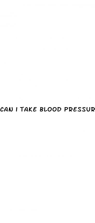 can i take blood pressure medicine at night