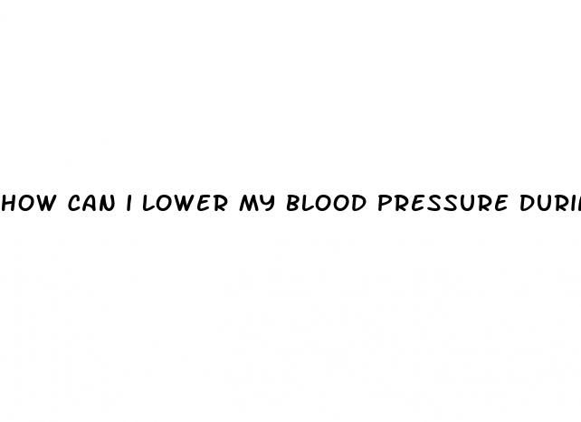 how can i lower my blood pressure during pregnancy