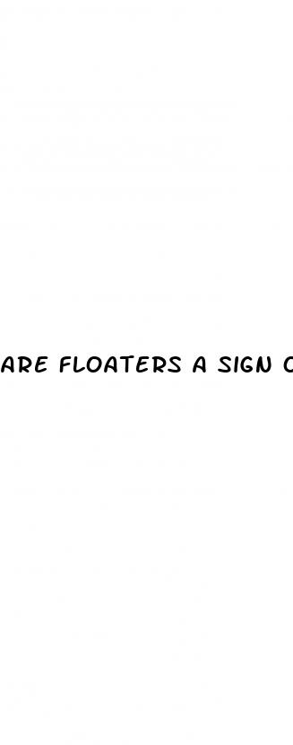 are floaters a sign of high blood pressure