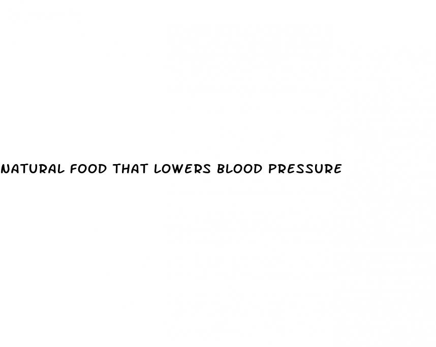 natural food that lowers blood pressure