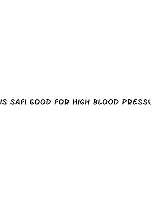 is safi good for high blood pressure