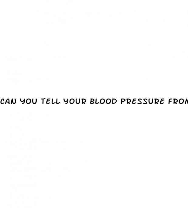 can you tell your blood pressure from your pulse