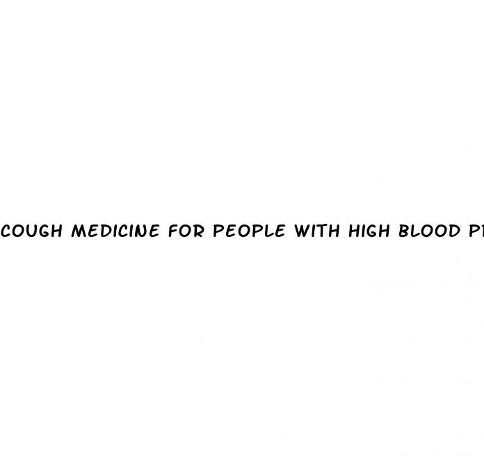 cough medicine for people with high blood pressure