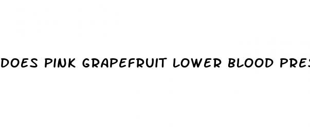 does pink grapefruit lower blood pressure