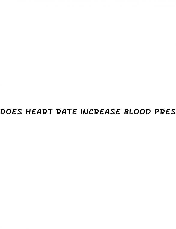 does heart rate increase blood pressure