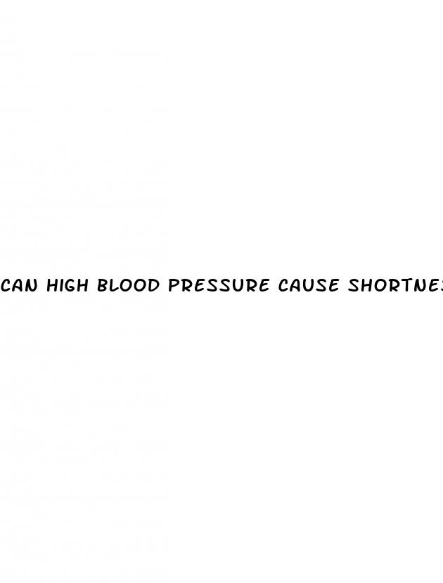 can high blood pressure cause shortness of breath