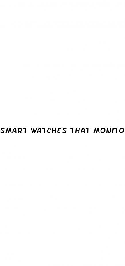 smart watches that monitor blood pressure