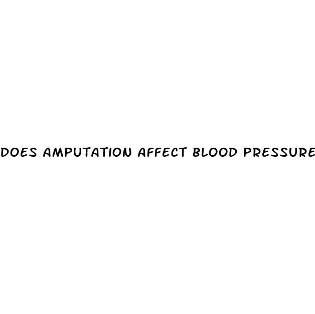 does amputation affect blood pressure