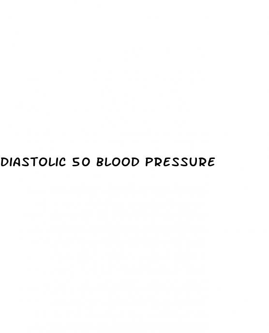 diastolic 50 blood pressure