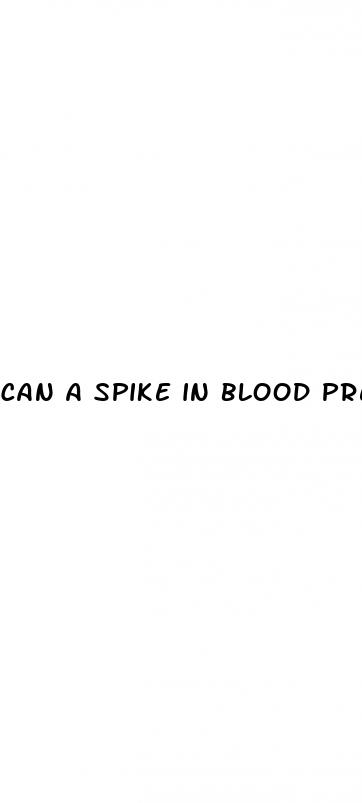 can a spike in blood pressure cause a stroke