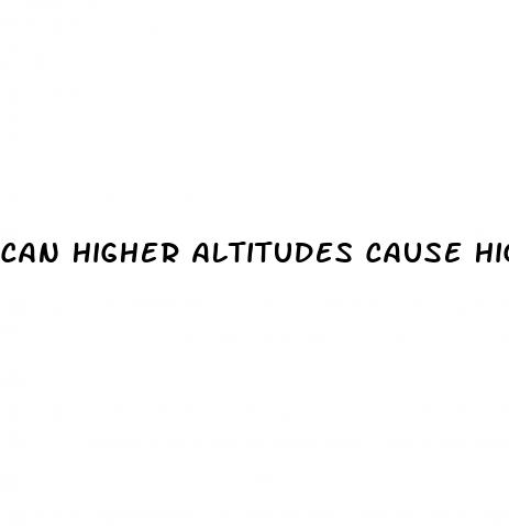 can higher altitudes cause high blood pressure