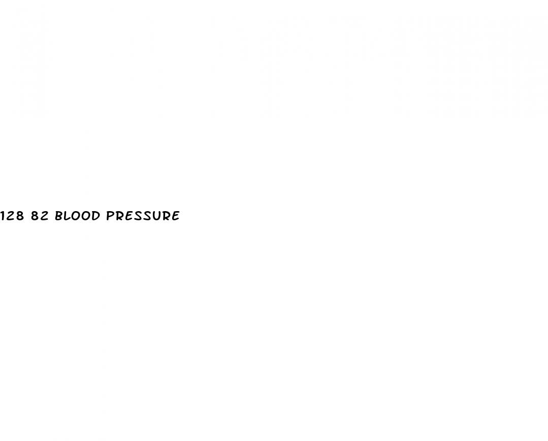 128 82 blood pressure