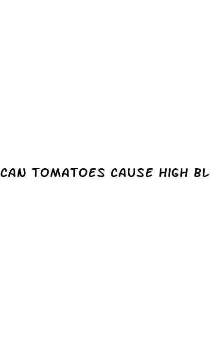 can tomatoes cause high blood pressure