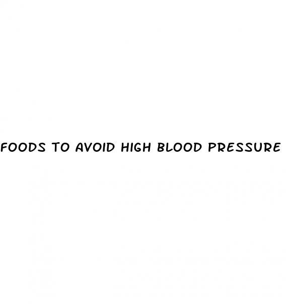 foods to avoid high blood pressure