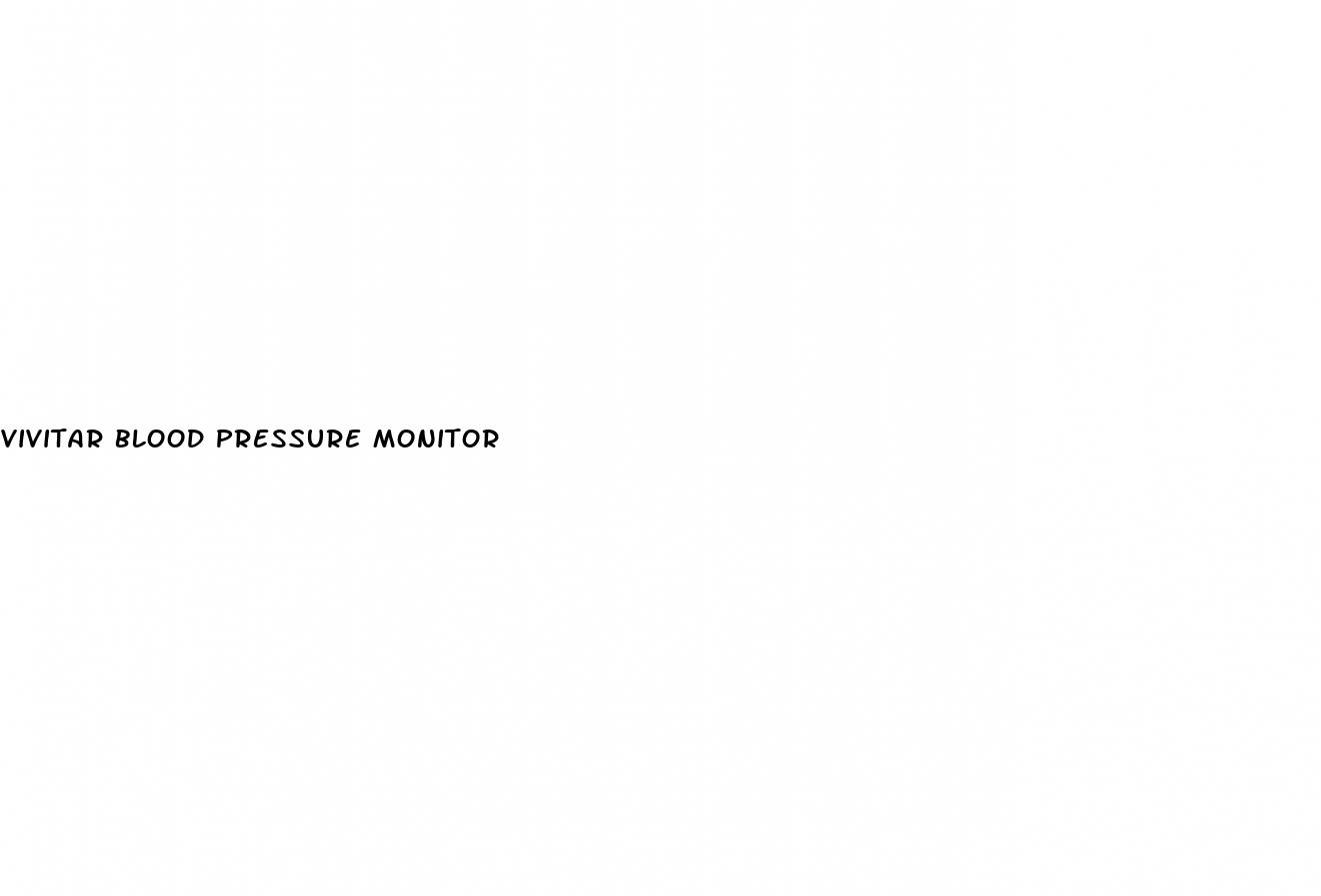 vivitar blood pressure monitor