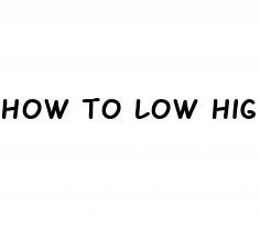 how to low high blood pressure