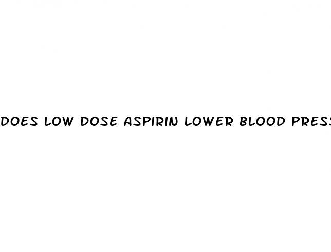 does low dose aspirin lower blood pressure