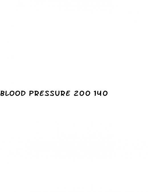 blood pressure 200 140