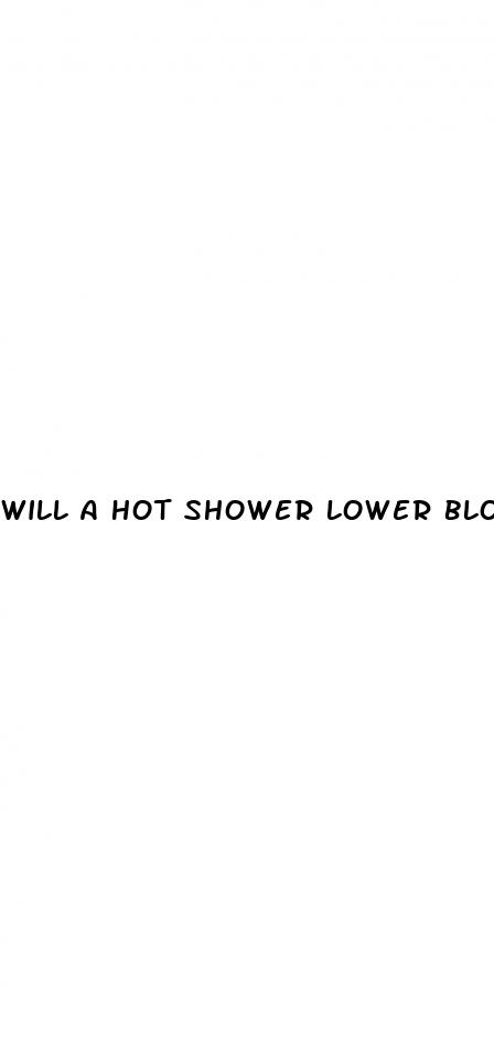 will a hot shower lower blood pressure
