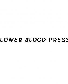 lower blood pressure number