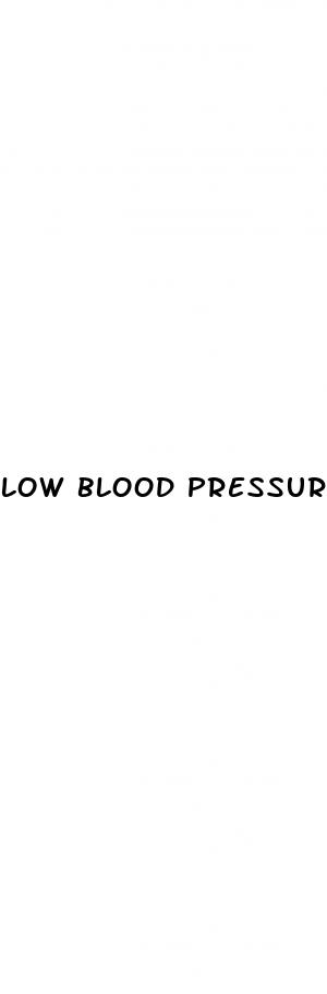 low blood pressure meaning