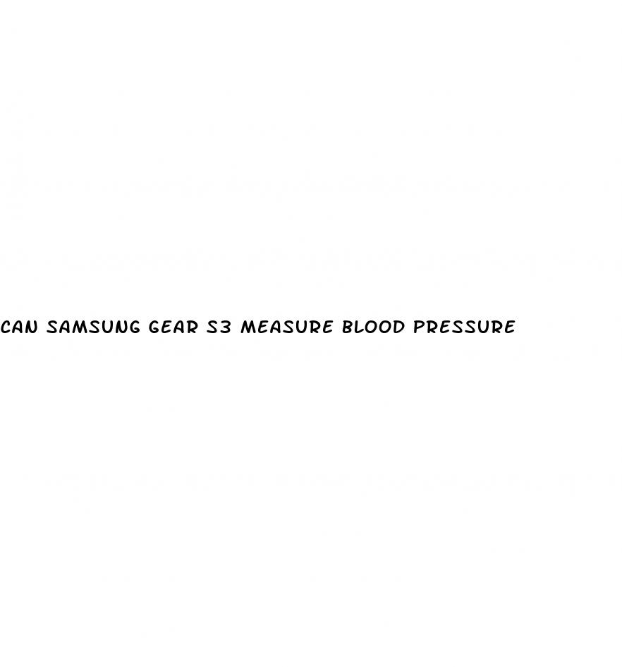 can samsung gear s3 measure blood pressure
